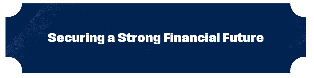 Rectangular banner with text saying securing a strong financial future