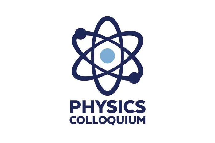 Physics Colloquium